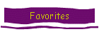 Favorites